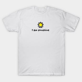 I Am The Sunshine T-Shirt